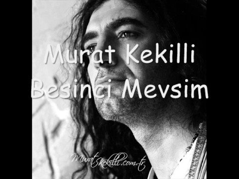 Murat Kekilli - Besinci Mevsim