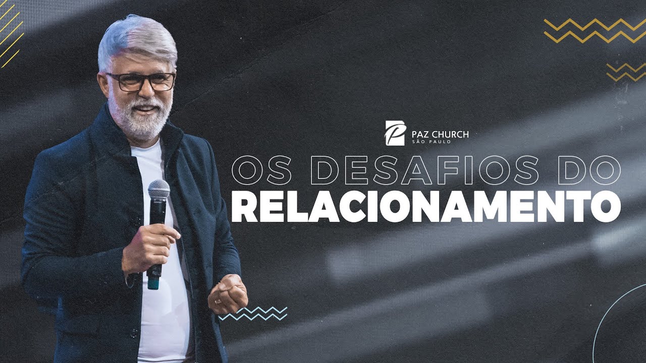 Os Desafios do Relacionamento // Cláudio Duarte