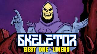 Skeletor Best Oneliners