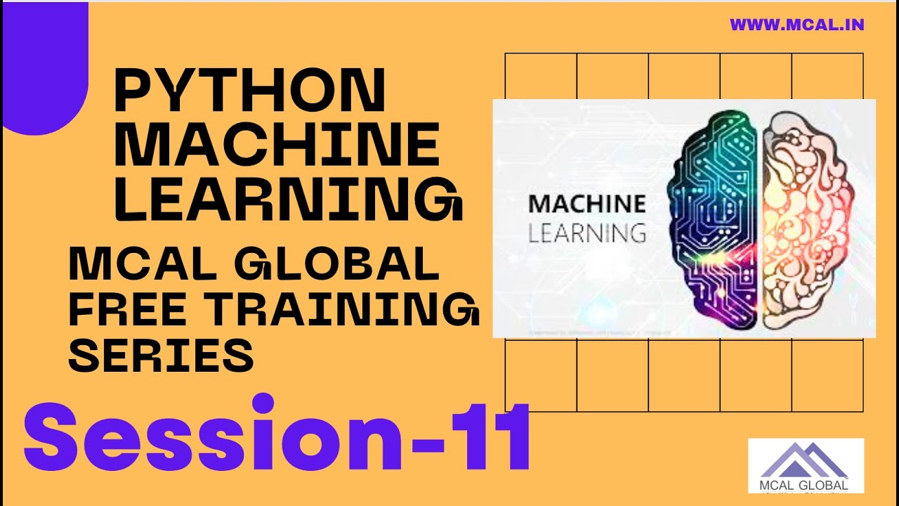 Python for Machine Learning full Course | Session 11 | MCAL Global