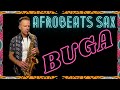 BUGA (Lo Lo Lo) Kizz Daniel, Tekno | Brendan Ross | Saxophone Cover Version