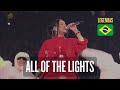 Rihanna All Of The Lights Super Bowl Legendado