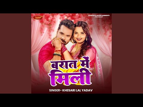 Barat Me Mili — watch video