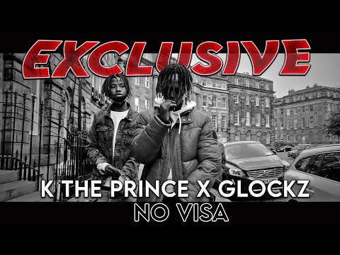 K The Prince x Glockz - No Visa [Official Music Video]