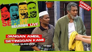 Download lagu [EPISOD PENUH] Sepahtu Reunion Live 2019 - Jangan Ambil Setinggan Kami ft Lisa Surihani mp3