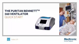 Puritan Bennett™ 560 Ventilator Foundational Education: Quick Start Video