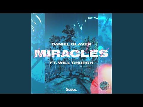 Miracles (feat. Will Church)