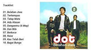 Download lagu d.o.t - Belahan Jiwa (2008) Full Album mp3