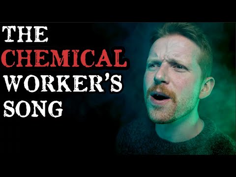 The Chemical Workers Song - Colm R. McGuinness