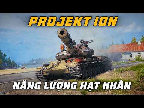 Projekt ION: Xe tăng trang bị động cơ hạt nhân | World of Tanks
