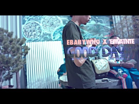 Ebabywho x Emanie - Good Day (SHOT BY Cuzzo Shot This @Dahoodnerds - Official Music Video)
