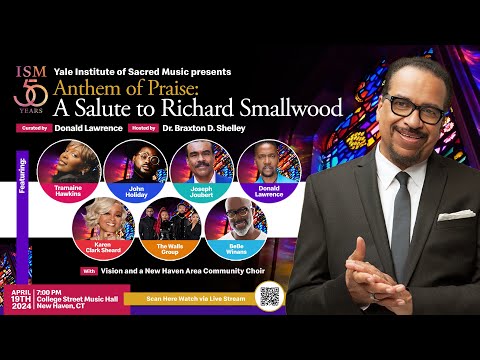Anthem of Praise: A Salute to Richard Smallwood - April 19, 2024