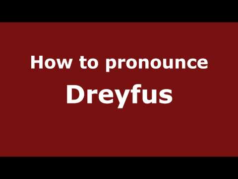 How to pronounce Dreyfus