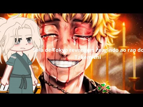 Sala de Tokyo revengers reagindo ao rap do Takemichi [Shouter]