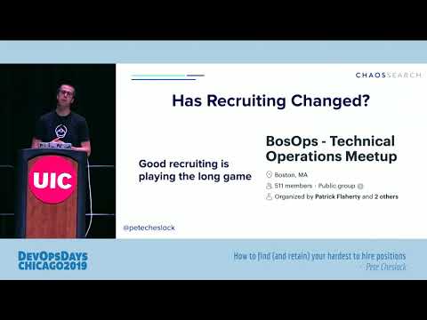 DevOpsDays Chicago 2019 - Pete Cheslock - How to find and retain your hardest to hire positions
