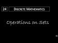 Discrete Math - 2.2.1 Operations on Sets