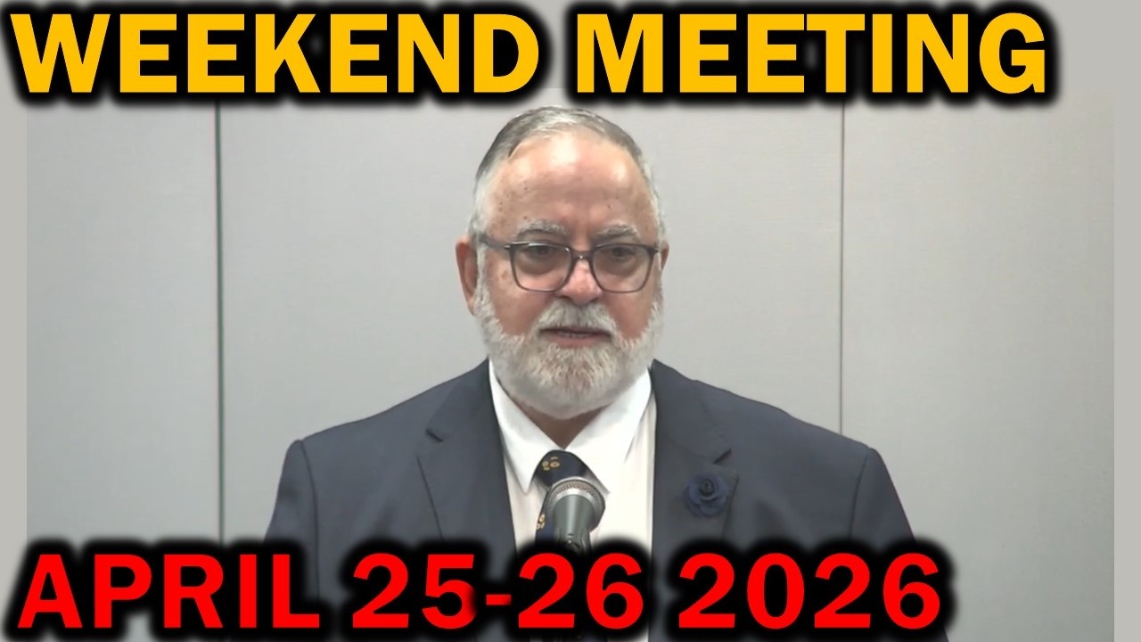 JW Weekend Meeting for april 25-26 2026