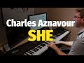 Charles Aznavour / Elvis Costello - She - Piano Cover