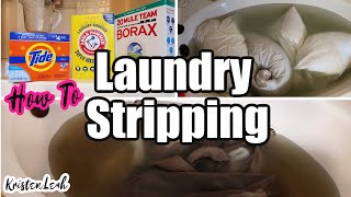 LAUNDRY STRIPPING || HOW TO STRIP LAUNDRY AND WHY!!