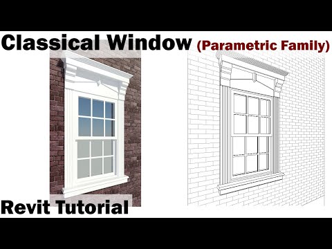 Revit Tutorial - Classical Window (Parametric Family)
