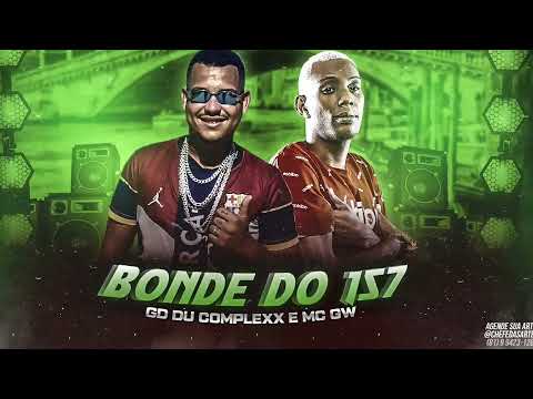 GD DU COMPLEXX E MC GW - BONDE DK 157 ( REMIX BREGA FUNK )