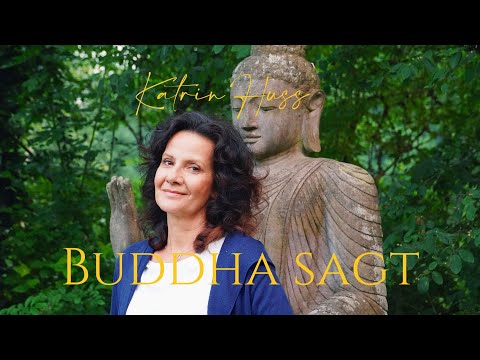 Katrin Huss - Buddha sagt