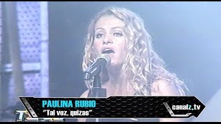 Paulina Rubio Tal Vez, Quizás En Vivo 2000 HD