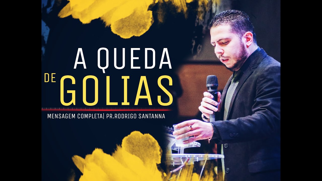 A QUEDA DE GOLIAS | MENSAGEM COMPLETA | PR RODRIGO SANTANNA