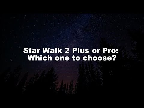 Star Walk 2 Plus or Pro: What to Choose?