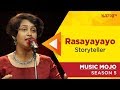 Rasayayayo - Storyteller - Music Mojo Season 5 - Kappa TV