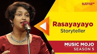 Rasayayayo - Storyteller - Music Mojo Season 5 - K