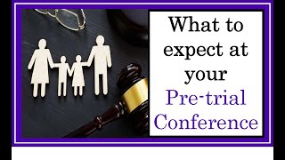 What to expect at your pre-trial conference