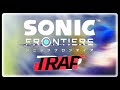 Sonic Frontiers - Gameplay Trailer Music (Trap Remix) | Prod. By premydaremy & Tomoya Ohtani