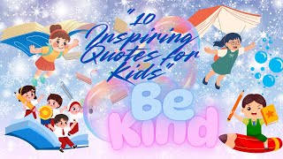 ✨ 10 Inspiring Quotes for Kids with Magical Animations | Motivational Quotes for Children ✨