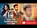 Jaane Tu Kahaan Hai Episode 101 to 110||Pocket Stories|| #pocketfm #lovestory #viral #viralstory