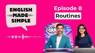 Download lagu English Made Simple Podcast: Episode 8 - Routines mp3