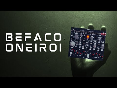 Befaco Oneiroi: Sound Demos, Experiments and Patching Tips