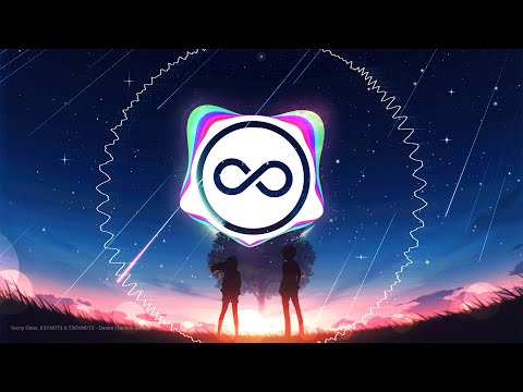 Techy Chan, K3YN0T3 & T3CHN0T3 - Desire (Techno Remix) | ♾️