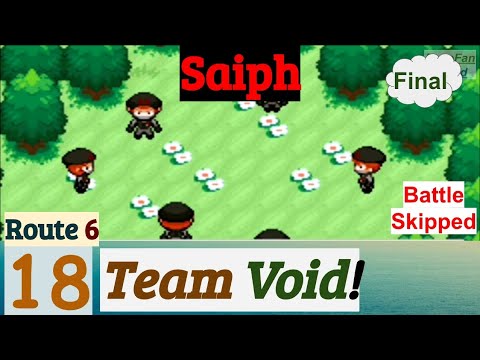 Pokemon Saiph Part 18 PokeFan Saw Team Viod In Forest Of Route 6 | GBA Rom Hack