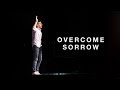 Overcome Sorrow