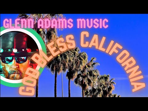 God Bless California (Electric) by Glenn Adams