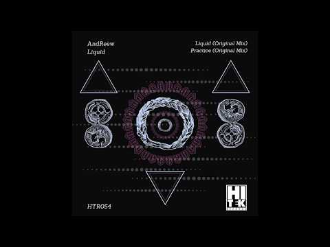 Andreew - Liquid (Original Mix) [Hi Tek Records]