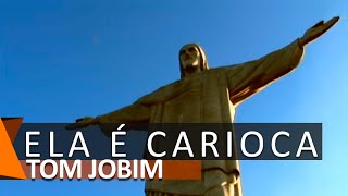 Tom Jobim: Ela É Carioca (DVD Ela É Carioca)