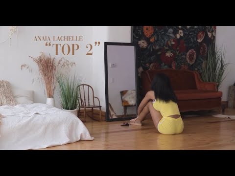 Anaia Lachelle - Top 2 Outro (Official Music Video)