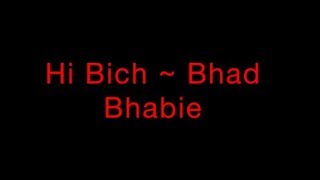 Hi Bich ~ Bhad Bhabie