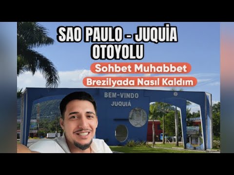 🇧🇷 São Paulo’dan Juquiá’ya Yolculuk | Brezilya’da Hayat ve Sohbet 🇹🇷