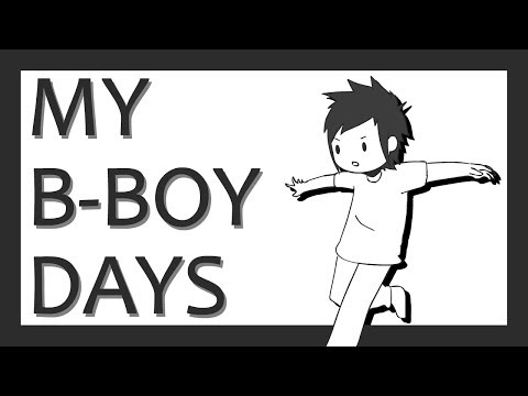 My B-Boy Days