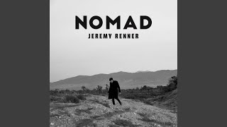 Musik-Video-Miniaturansicht zu Nomad Songtext von Jeremy Renner