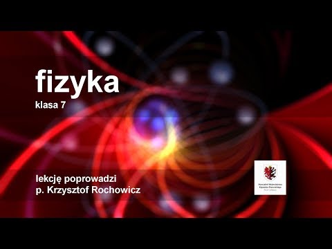Klasa 7 - Fizyka - siły w przyrodzie | szkoła