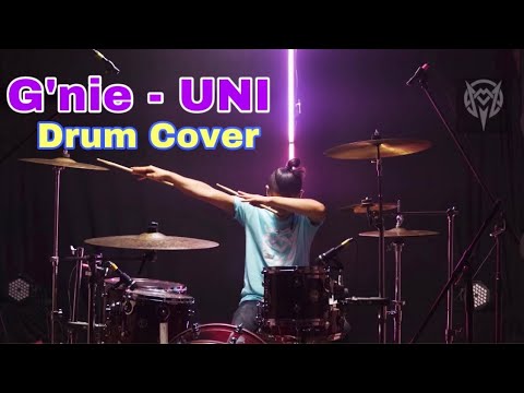 G'nie - UNI Ft. HRIATRENG | Drum Cover | Mamoia Colney